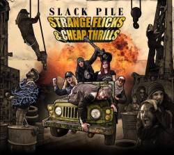 Slack Pile : Strange Flicks & Cheap Thrills